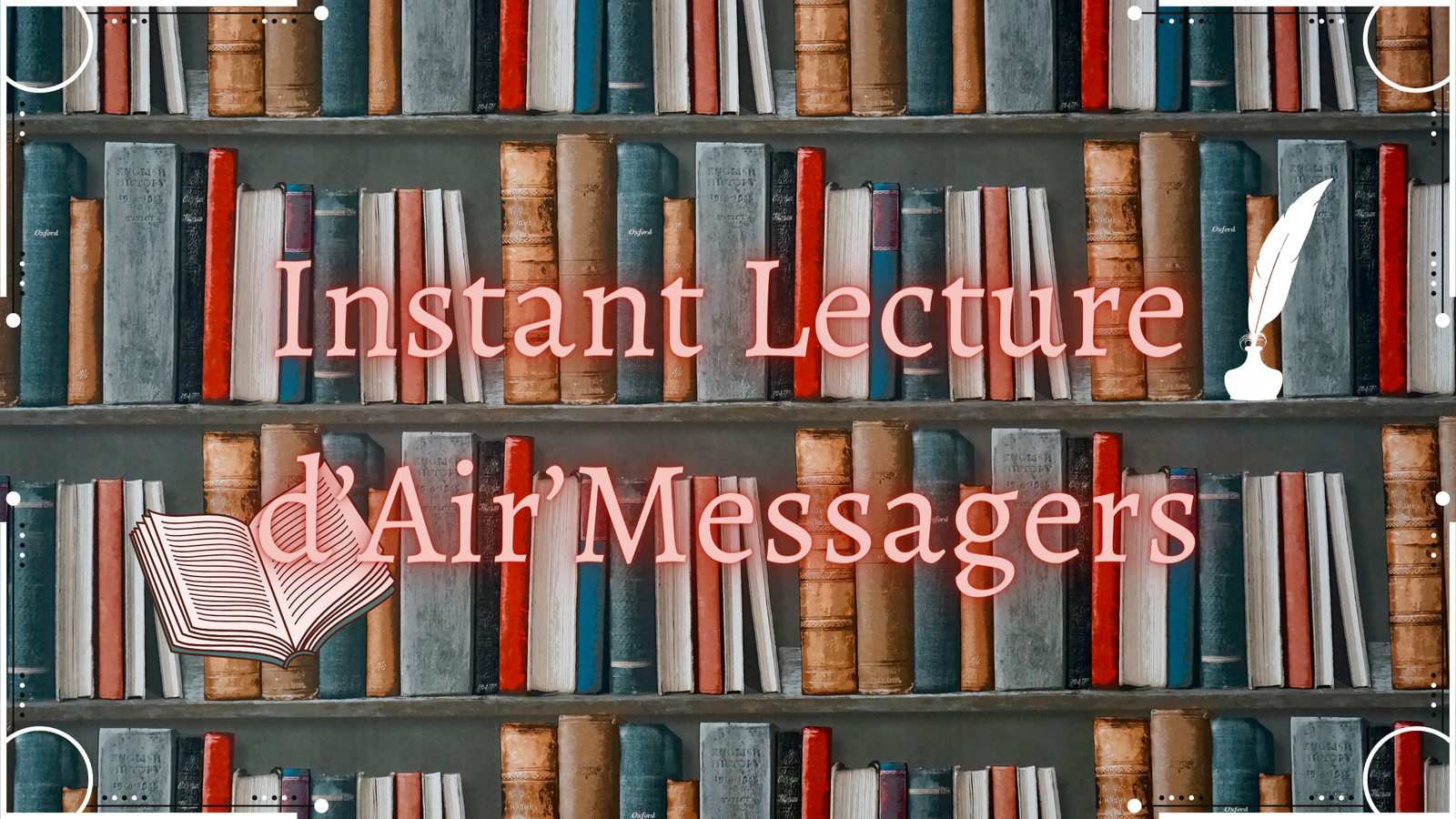 Instant Lecture d’Air’Messagers || Édition 01