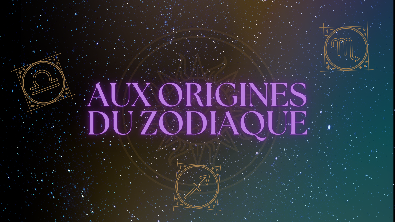 Aux origines du zodiaque || Balance, Scorpion et Sagittaire