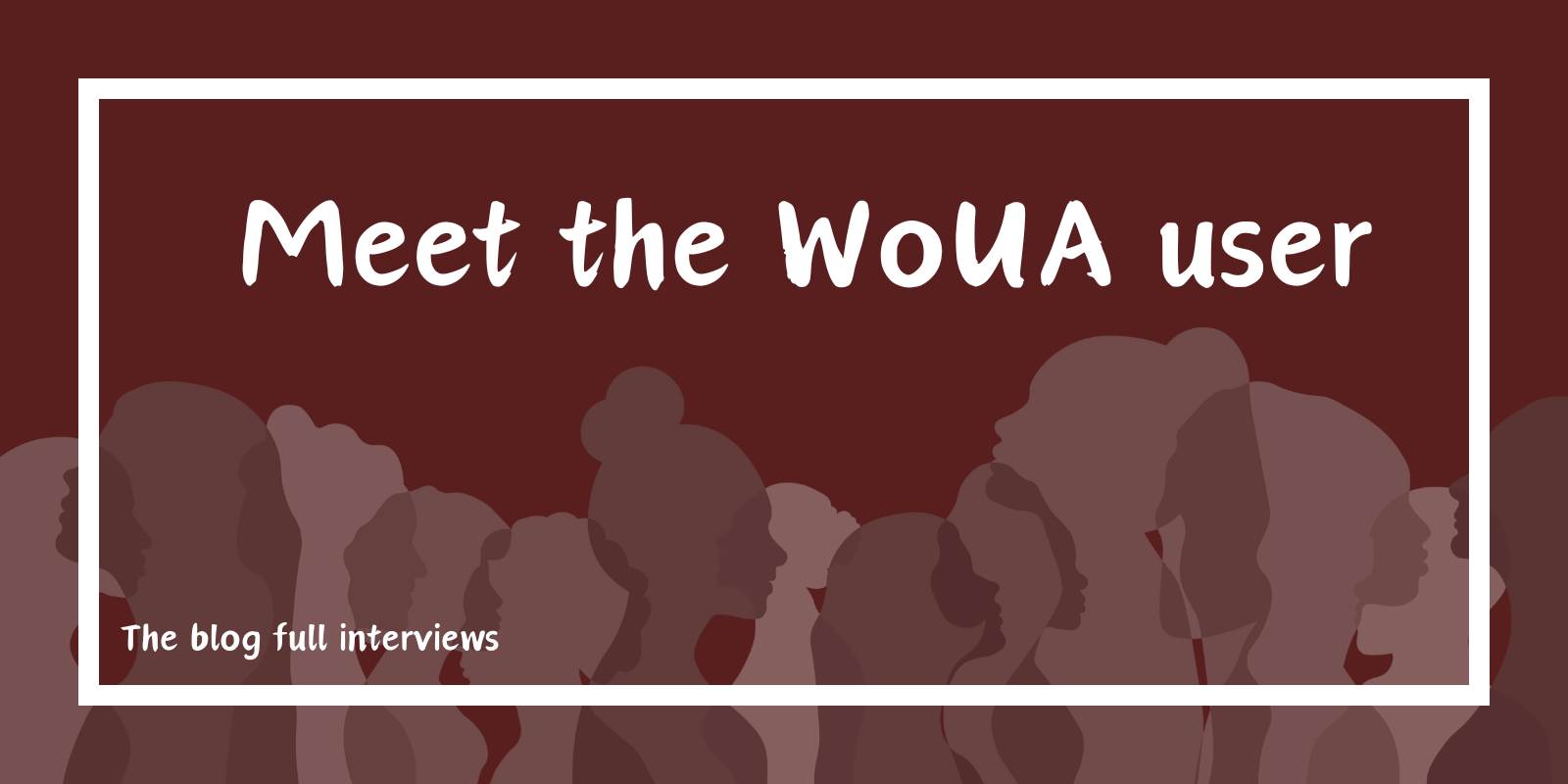 Meet the WoUA user - Xuan Mai